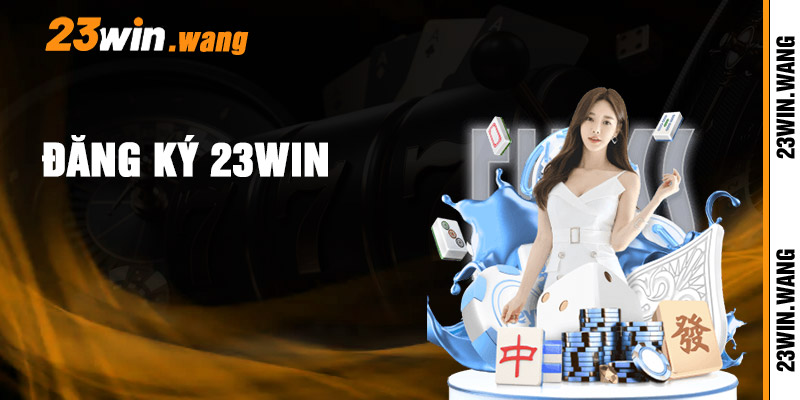 Đăng Ký 23win