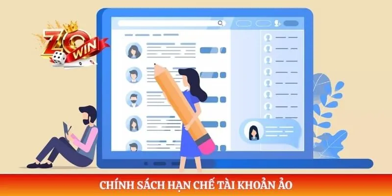 Đăng Ký ZOWIN 4 Chính sách hạn chế tài khoản ảo