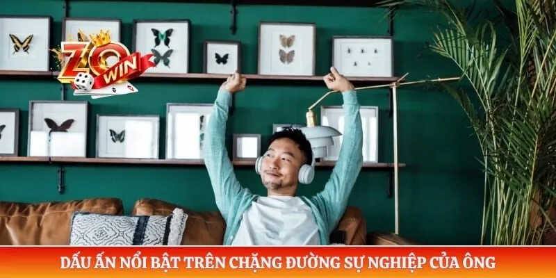 Dấu ấn nổi bật trên chặng đường sự nghiệp của ông