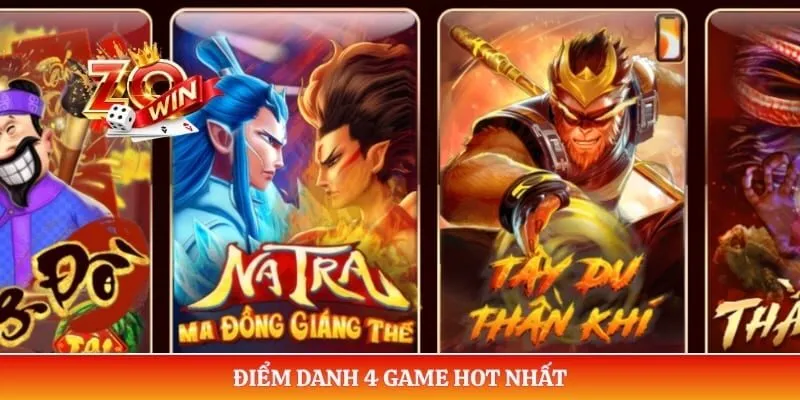Nổ Hũ ZOWIN 2 Điểm danh 4 game hot nhất