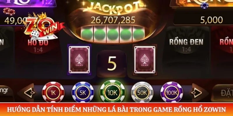 Rồng Hổ Zowin Và Luật Chơi Rõ Ràng Trước Khi Trải Nghiệm 3 Hướng dẫn tính điểm những lá bài trong game rồng hổ ZOWIN