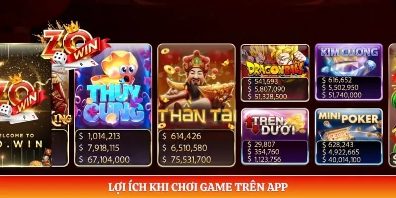 Tải App ZOWIN 3 Lợi ích khi chơi game trên app