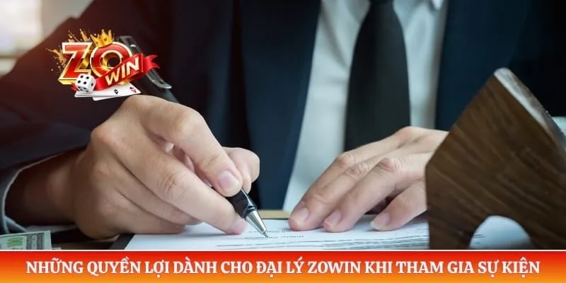 Đại Lý Zowin 3 Những quyền lợi dành cho đại lý ZOWIN khi tham gia sự kiện