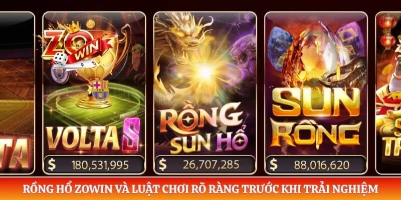 Rồng Hổ Zowin Và Luật Chơi Rõ Ràng Trước Khi Trải Nghiệm