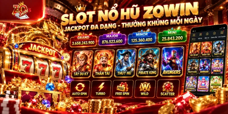 ZOWIN 19 Slot/nổ hũ với hệ thống jackpot đa dạng